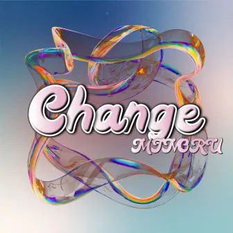 Change by Minoru