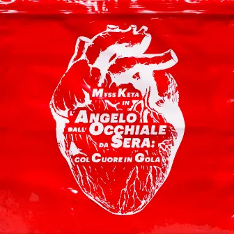 L'ANGELO DALL'OCCHIALE DA SERA: COL CUORE IN GOLA by M¥SS KETA