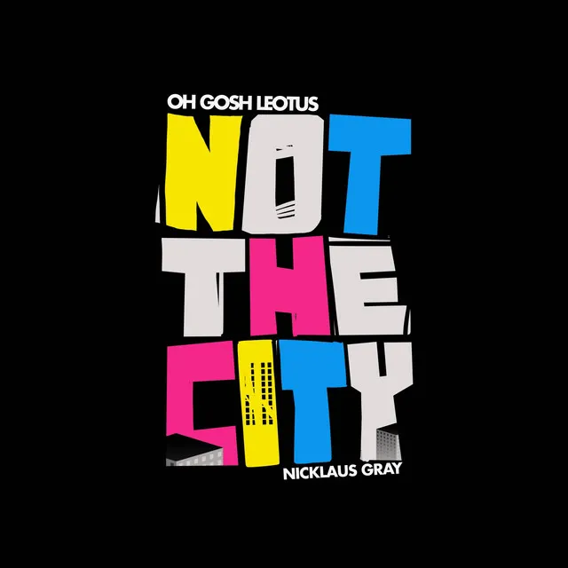 Not the City