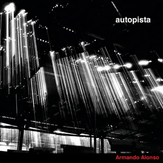 Autopista by Armando Alonso