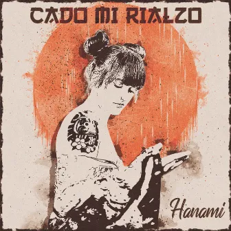 Cado mi rialzo by Hanami