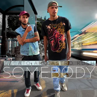 Somebody by Castro Kush