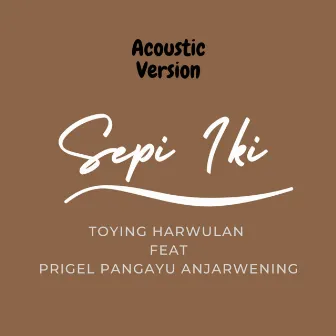 Sepi Iki (Acoustic) by Toying Harwulan