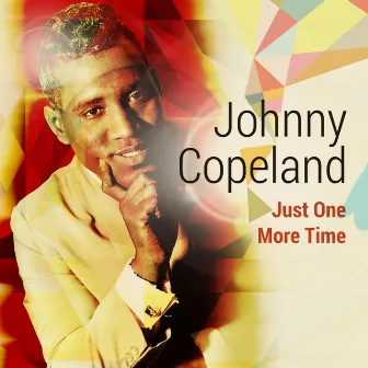 Just One More Time by Johnny Copeland