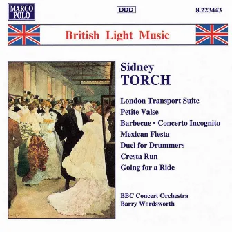 Torch: London Transport Suite / Petit Valse / Barbecue by Sidney Torch