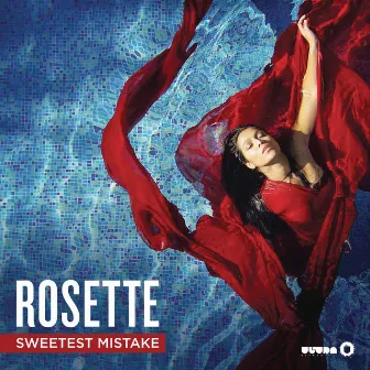 Sweetest Mistake (Radio Edit) by Rosette