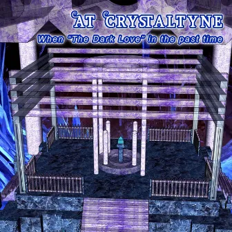 At Crystaltyne (T.R.W.O.C Part 06-05) by Megurine Luka