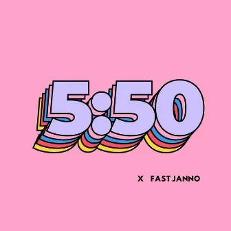 5:50 by Fast Janno