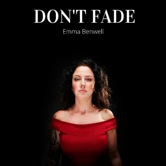 Don't Fade by Emma Benwell