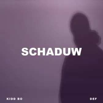 Schaduw by Kidd Bo