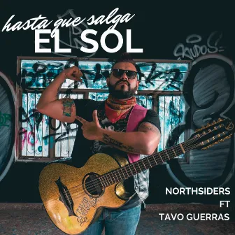 Hasta Que Salga El Sol by Northsiders