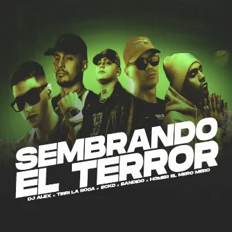 Sembrando el Terror (Remix) by BANDIDO