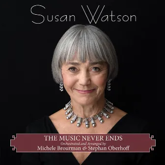 The Music Never Ends by Susan Watson