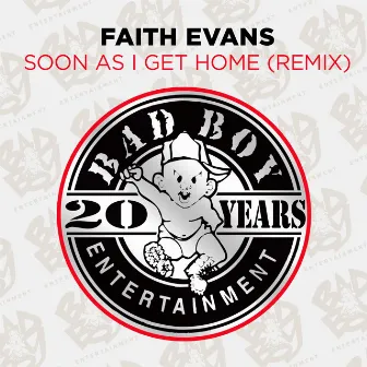 Soon as I Get Home (Remix) by Faith Evans