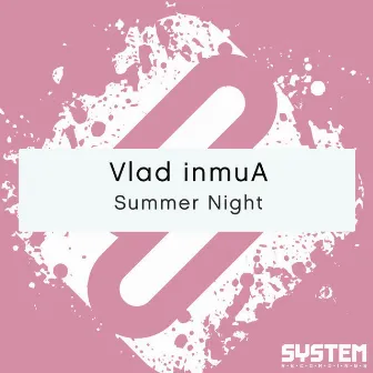 Summer Night - Single by Vlad inmuA