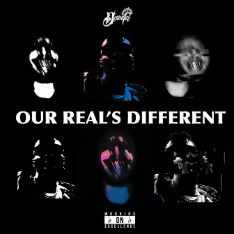 OUR REAL’S DIFFERENT by CJ Fly