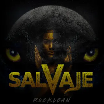 Salvaje by Rocklean