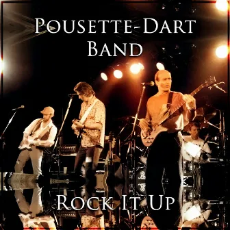 Rock It Up by Pousette-Dart Band