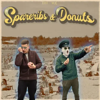 Spareribs & Donuts by Posse Unter Tage