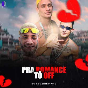 Pra Romance To Off by Mc JBN