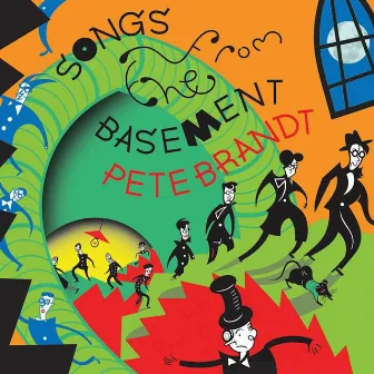 Songs From The Basement by Pete Brandt