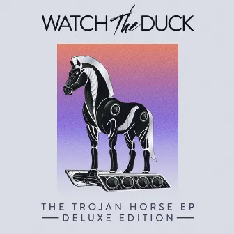 The Trojan Horse (Deluxe Edition) by WATCH THE DUCK