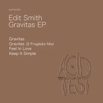 Gravitas EP by Edit Smith