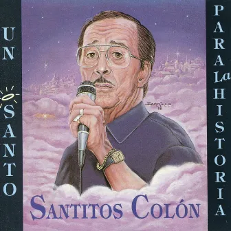 Un Santo para la Historia by Santitos Colon