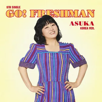 Go! Freshman by ASUKA