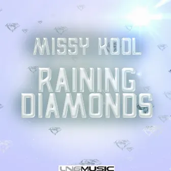 Raining Diamonds by Missy Kool