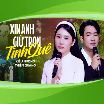 Xin Anh Giữ Trọn Tình Quê by Kiều Nương