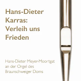 Karras: Verleih uns Frieden by Hans-Dieter Meyer-Moortgat