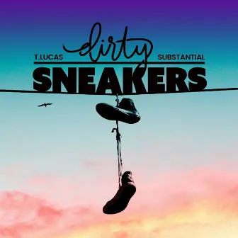 Dirty Sneakers by T.Lucas