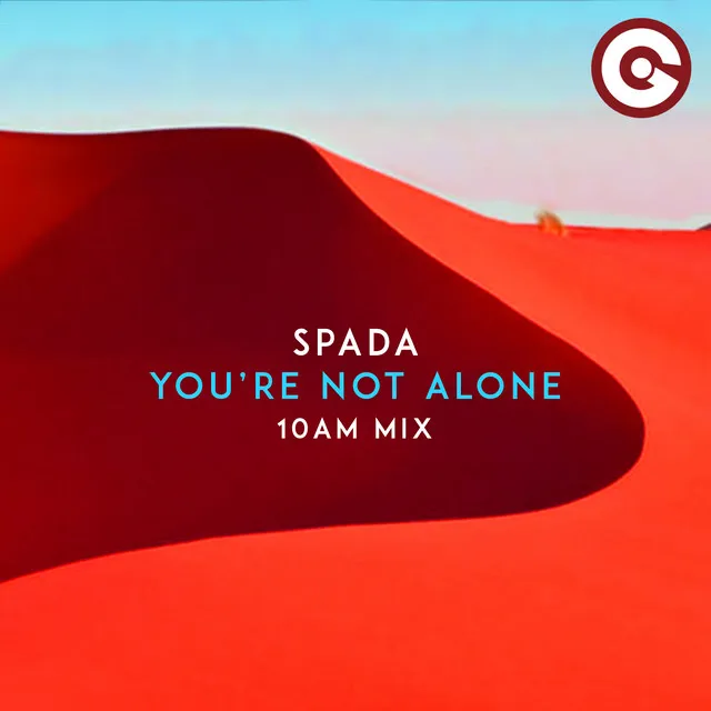 You're Not Alone - 10AM Mix