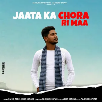 Jaata Ka Chora Ri Maa by Unknown Artist