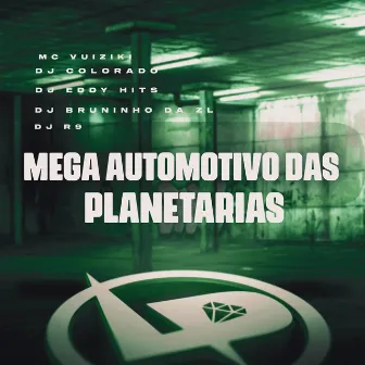 Mega Automotivo das Planetárias by DJ Colorado