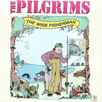 The Wise Fisherman by Pilgrims