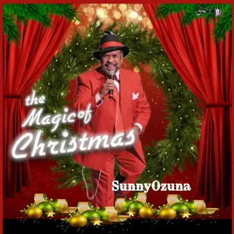 The Magic of Christmas by Sunny Ozuna