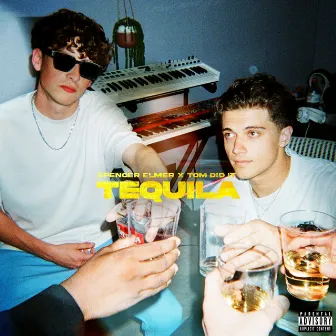 Tequila (feat. Tom Did It) by Tom Did It