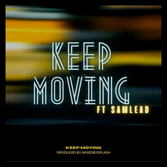 Keep Moving