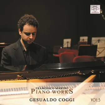 Francesco Marino: Piano Works, Vol. 3 by Gesualdo Coggi