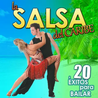 La Salsa del Caribe. 20 Éxitos para Bailar by Reggaeton Caribe Band