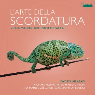 L'arte della scordatura: Violin Works from Biber to Tartini by Lorenzo Ghielmi