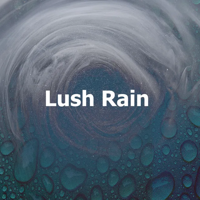 Lush Rain