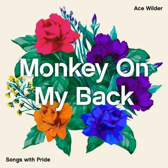 Monkey On My Back by Ace Wilder