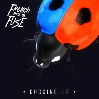 Coccinelle by French Fuse