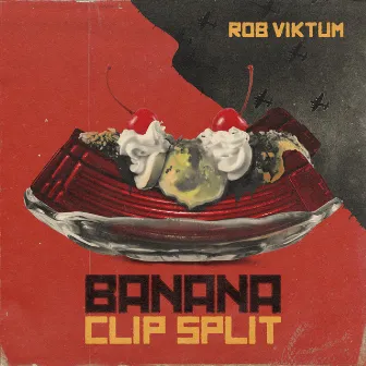 Banana Clip Split by Rob Viktum