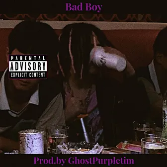 Bad Boy[Prod.by GhostPurpletim] by XankyXanky