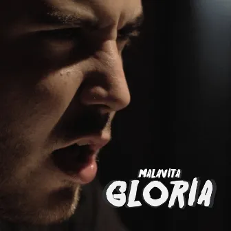 Gloria by Malavita