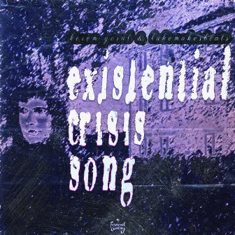 existential crisis song by Kerem Goral